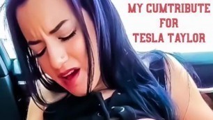 My Cumtribute for Tesla Taylor