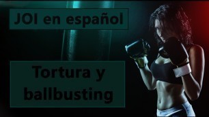 Spanish audio JOI con ballbusting y tortura.