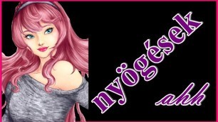 Magyar JOI - Sexy Nyögések Ahhhhhh